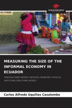 MEASURING THE SIZE OF THE INFORMAL ECONOMY IN ECUADOR - Uquillas Casalombo, Carlos Alfredo