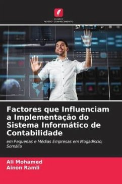 Factores que Influenciam a Implementação do Sistema Informático de Contabilidade - Mohamed, Ali;Ramli, Ainon