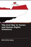 The Civil War In Yemen and Human Rights Violations