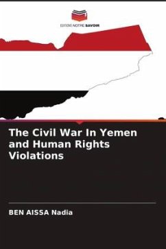 The Civil War In Yemen and Human Rights Violations - Nadia, BEN AISSA