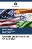 Föderale Struktur Indiens mit den USA