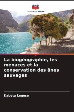 Cover La biogéographie, les menaces et la conservation des ânes sauvages