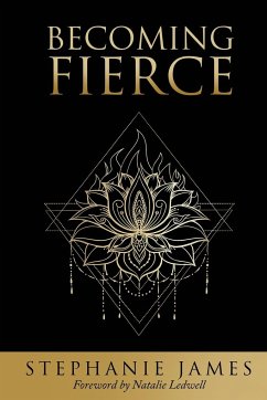 Becoming Fierce - James, Stephanie