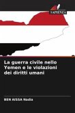La guerra civile nello Yemen e le violazioni dei diritti umani