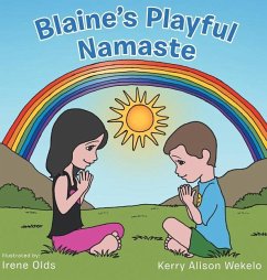 Blaine's Playful Namaste - Wekelo, Kerry Alison; Olds, Irene