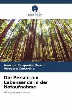 Die Person am Lebensende in der Notaufnahme - Moura, Andreia Cerqueira;Cerqueira, Manuela
