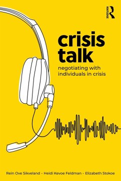 Crisis Talk (eBook, PDF) - Ove Sikveland, Rein; Kevoe-Feldman, Heidi; Stokoe, Elizabeth