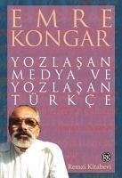 Yozlasan Medya ve Yozlasan Turkce - Kongar, Emre