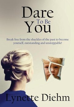 Dare To Be You - Diehm, Lynette