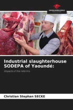 Industrial slaughterhouse SODEPA of Yaoundé: - Secke, Christian Stephan