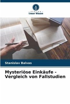 Mysteriöse Einkäufe - Vergleich von Fallstudien - Balvas, Stanislav