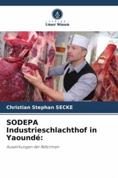 SODEPA Industrieschlachthof in Yaoundé: - Secke, Christian Stephan
