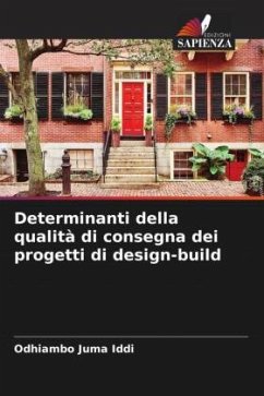 Determinanti della qualità di consegna dei progetti di design-build - Iddi, Odhiambo Juma