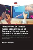 Indicateurs et indices macroéconomiques et économétriques pour le commerce international