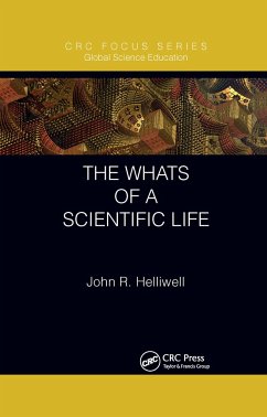 The Whats of a Scientific Life - Helliwell, John R