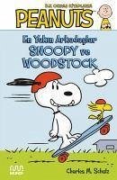 En Yakin Arkadaslar Snoopy ve Woodstock - M. Schulz, Charles