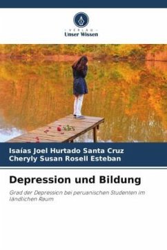 Depression und Bildung - Hurtado Santa Cruz, Isaías Joel;Rosell Esteban, Cheryly Susan