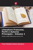 Literatura Francesa, Perfil e Autores Principais - Volume 1