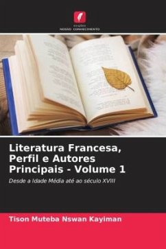 Literatura Francesa, Perfil e Autores Principais - Volume 1 - Muteba Nswan Kayiman, Tison