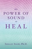 The Power of Sound to Heal