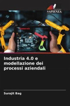 Industria 4.0 e modellazione dei processi aziendali - Bag, Surajit