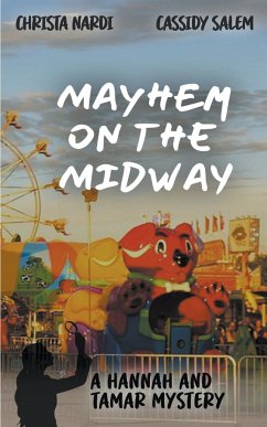 Mayhem on the Midway - Nardi, Christa; Salem, Cassidy