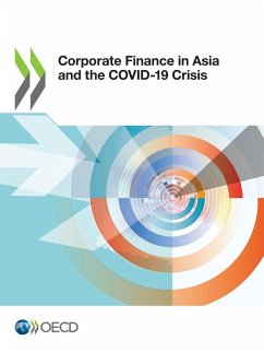 Corporate Finance in Asia and the COVID-19 Crisis - Oecd Corporate Finance in Asia and the COVID-19 Crisis - Oecd