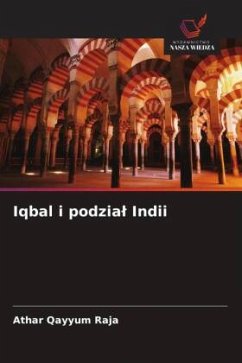 Iqbal i podzia¿ Indii - Qayyum Raja, Athar