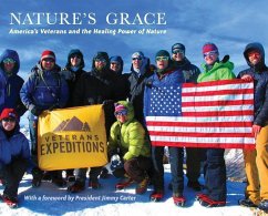 Nature's Grace: America's Veterans and the Healing Power of Nature - Dustin, Daniel L.