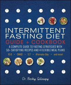 Intermittent Fasting Diet Guide and Cookbook (eBook, ePUB) - Gillaspy, Becky