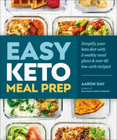 Easy Keto Meal Prep (eBook, ePUB) - Day, Aaron