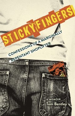 Cover Sticky Fingers: Confessions of a Marginally Repentant Shoplifter (eBook, ePUB)