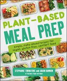 Plant-Based Meal Prep (eBook, ePUB) Plant-Based Meal Prep (eBook, ePUB)