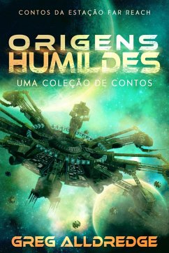 Cover Origens humildes (Contos da Estação Far Reach, #2) (eBook, ePUB)