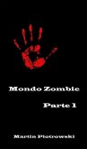 Mondo Zombie (1 di 6, #1) (eBook, ePUB)