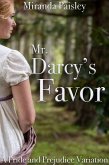 Mr. Darcy's Favor: A Pride and Prejudice Variation (eBook, ePUB)