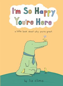 I'm So Happy You're Here (eBook, ePUB) - Climo, Liz