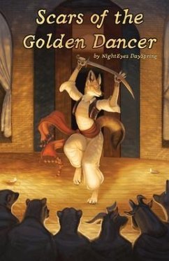 Scars of the Golden Dancer (eBook, ePUB) - Dayspring, Nighteyes
