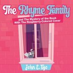 The Rhyme Family and The Mystery of the Book With The Raspberry-Colored Cover (eBook, ePUB)