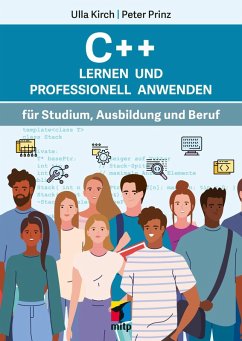 C++ Lernen und professionell anwenden (eBook, PDF) - Kirch, Ulla; Prinz, Peter