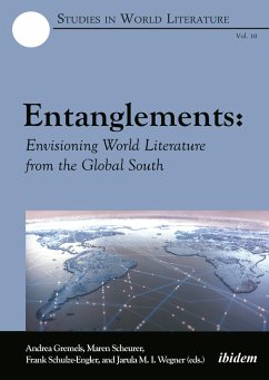 Cover Entanglements: Envisioning World Literature from the Global South (eBook, PDF)