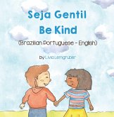Be Kind (Brazilian Portuguese-English) (eBook, ePUB)