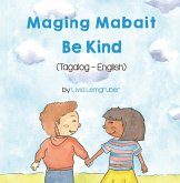 Be Kind (Tagalog-English) (eBook, ePUB)