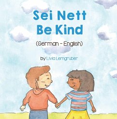 Be Kind (German-English) (eBook, ePUB) - Lemgruber, Livia