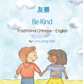 Be Kind (Traditional Chinese-English) (eBook, ePUB)