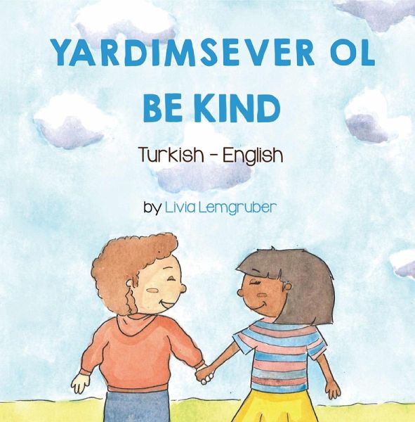 Be Kind (Turkish-English) (eBook, ePUB)