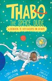 Thabo the Space Dude Log Book 3: Voyagers in Space (eBook, ePUB)