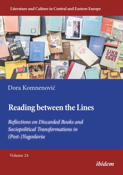 Reading between the Lines: Reflections on Discarded Books and Sociopolitical Transformations in (Post-)Yugoslavia (eBook, ePUB) - Komnenovic, Dora