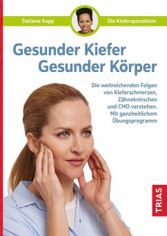 Gesunder Kiefer - Gesunder Körper (eBook, ePUB) - Kapp, Stefanie