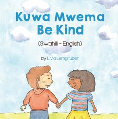 Be Kind (Swahili-English) (eBook, ePUB) Cover Be Kind (Swahili-English) (eBook, ePUB)